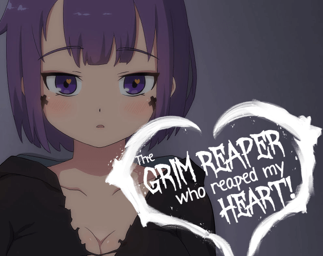 The Grim Reaper who reaped my Heart! V0.10