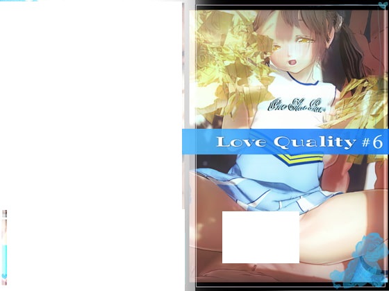 LoveQuality #6 (2.01GB RAR)